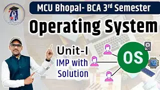Operating System Unit-1 IMP Questions | BCA 3rd & MSc CS 3rd Sem | Exam Oriented