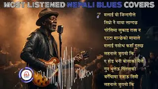 🎶 Most Listened Nepali Blues Covers Playlist | Old Songs, New Feel