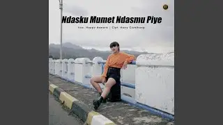 ndasku mumet ndasmu piye