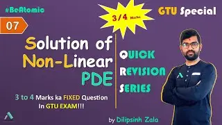 PDE | Solving Non-Linear PDE  | GTU 3rd Semester | CVPDE | Revision | Exam Special | ATOM Dilip