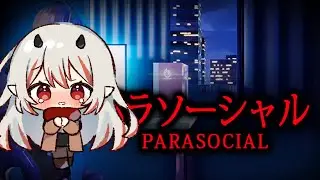 First Time Enjoyer | [Chilla's Art] Parasocial | パラソーシャル