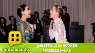 ¡Todo lo que pasó en la boda de Michelle Salas! | Programa 23 de octubre 2023 | Ventaneando