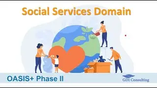 OASIS+ Phase II - Social Services Domain Webinar by GDIC - Jan 19 2026