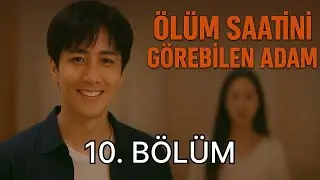 &Ouml;l&uuml;m Saatini G&ouml;rebilen Adam - Part 10 FİNAL