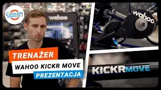 WAHOO KICKR MOVE - PREZENTACJA