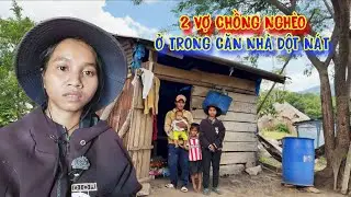 BỎ LÀNG lên đồi núi ở, 2 vợ chồng trú ẩn trong CĂN NHÀ mục nát - tập 1442