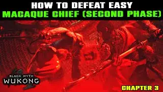 HOW TO BEAT Macaque Chief EASY | Final Fight (Second Phase) Yellowbrow Fight | Black Myth Wukong