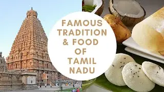 Enchanting Tamil Nadu | IIT Bombay | Famous Traditions, Cultures, & Food