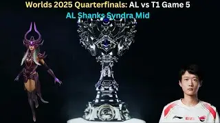 Worlds 2025 Quarterfinals: AL vs T1 Game 5 (AL Shanks Syndra Mid POV)