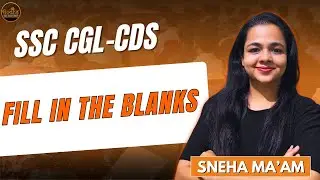 Fill in the Blanks for SSC | English Grammar Practice | Most Important Questions | By Sneha Ma&rsquo;am