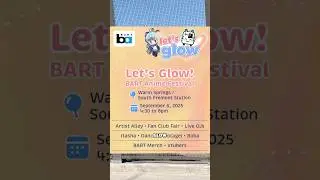 Let&rsquo;s Glow! BART Anime Festival 2025 &ndash; Full Walkthrough in Under 3 Minutes!