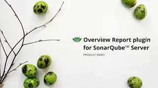 PRODUCT DEMO | Overview Report Plugin for SonarQube Server