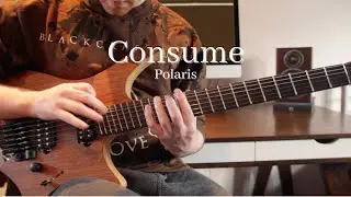 Polaris // CONSUME - Guitar Cover