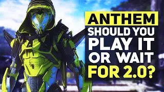 Anthem - Should You Play or Wait for 2.0? Best & Worst Things About Anthem in 2020!