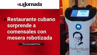 Restaurante cubano sorprende a comensales con mesera robotizada