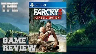 Does Far Cry 3 Still Hold Up? (Classic Edition Review)
