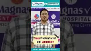 Sinus & Breathing Problem Solved with Septoplasty | Happy Patient After Surgery || MagnasV ENT