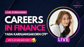 Careers in Finance w/ Yada Karnjanisakorn (Fahyada)