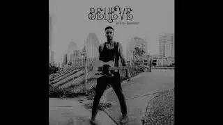 'Believe' - The Truth Experiment - 2017