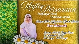 VIDEO MULTIMEDIA SEMPENA MAJLIS PERSARAAN PN. HJH. NORARSHIKIN BINTI HJ BEDIN.