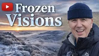 FROZEN VISIONS - Winter Landscape Photography in the Peak District & Yorkshire Dales