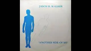 Jason B. Walker - Another Side of Me (Full Record, 1984)