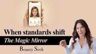 The Magic Mirror &mdash; Episode 2: How Filters Change What We Think Needs Fixing
