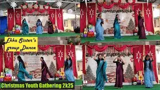 Ekka Sister's Dance performance// Christmas Youth Gathering 2k25 