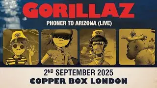 Gorillaz - Phoner To Arizona (Live at Copper Box Arena)