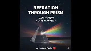 Refraction through prism | Class 11😱
