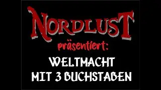 N&ouml;rdLust - Weltmacht mit 3 Buchstaben