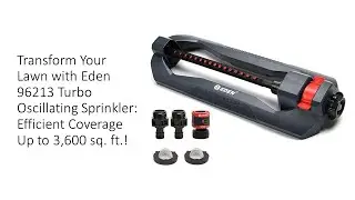 Transform Lawn with Eden 96213 Turbo Oscillating Sprinkler: Efficient Coverage Up to 3,600 sq. ft.!