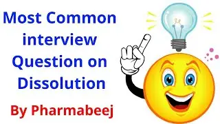 Dissolution Interview Q&A | Interview Q&A on Dissolution | Pharmabeejpro