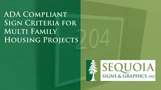 ADA Compliant Sign Criteria for Multi Family Housing Projects - Sequoia Signs in Walnut Creek