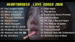 Heartbroken Love Songs /KCNika New English Sad Songs /Top Trending TikTok Songs  2026