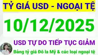 USD Exchange Rate - Foreign Currency Today, December 10, 2025 || US Dollar Exchange Rate Today, D...