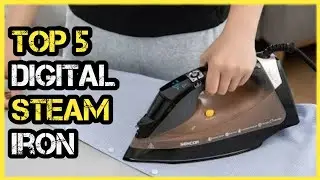 Top 5 Digital Steam Iron Reviews 🏆 Top 5 Items Tested & Reviewed✅