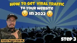 How To Get Viral Traffic To Your Website In 2022(Golden Nugget Info Inside)