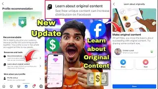 Learn about original content facebook 🤑 Facebook New Update 😍 Facebook Recommendable 💵 Monetization