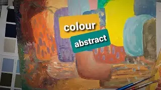 Abstact Painting Session ~ thinking about colour and composition