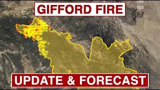 Gifford Fire Update & Forecast Aug 12, 2025