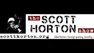 September 10, 2007 &ndash; Michael Scheuer &ndash; The Scott Horton Show &ndash; Episode 379