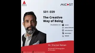 S01 E09 | Shanker Raman on The Creative Way of Being
