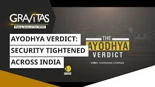 Gravitas: Ayodhya Verdict: Security Tightened Across India