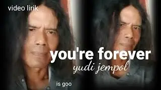 You're forever || Yudi Jempol ( video music official ) #popbarat#lagubaratterbaru