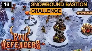 Evil Defenders / Snowbound Bastion - Challenge / Gameplay Walkthrough