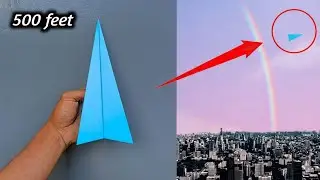 How To Make a Paper Airplane Fly At a Distance Of 500 Feet