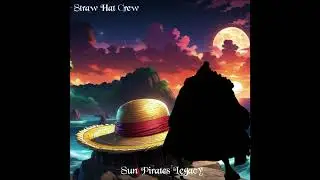 Sun Pirates Legacy | Straw Hat Crew