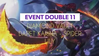 EVENT DOUBLE 11 DIAMOND VAULT MOBILE LEGENDS : DAPET KARINA - SPIDER LILY
