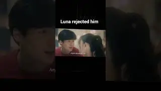 Luna rejected Him😭❤️ #ashtineolviga #andresmuhlach #ashdres #kdrama #amnse #love #couple #minamahal